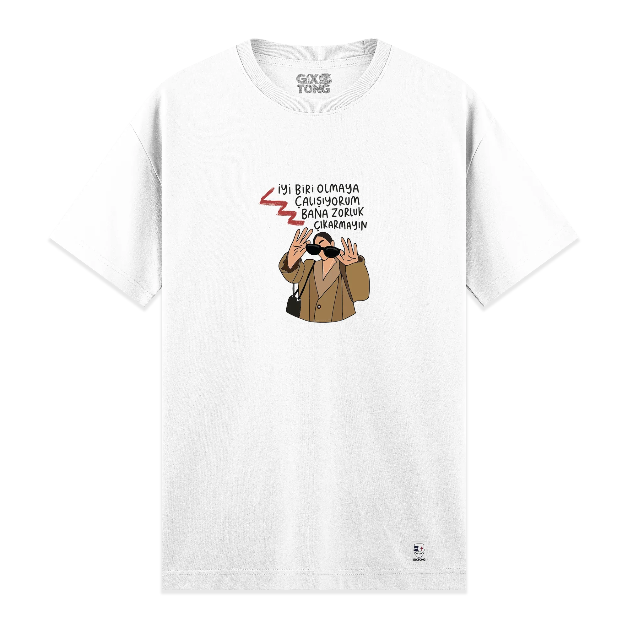 Zorluk Çıkarmayın - Regular Fit Kalıp T-shirt