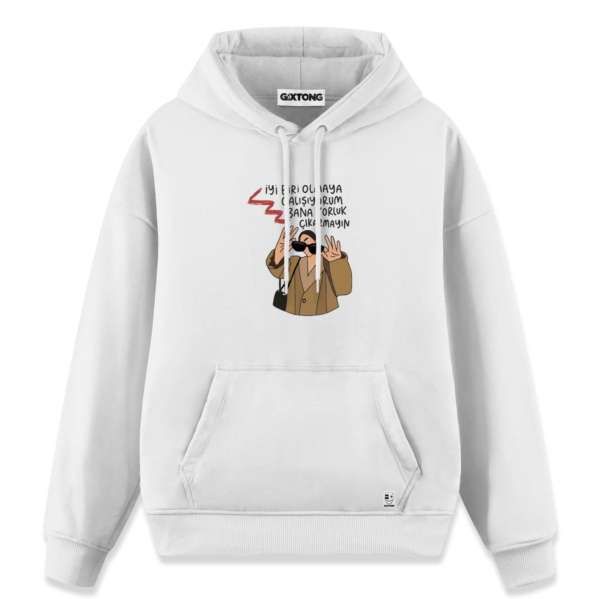 Zorluk Çıkarmayın - Regular Fit Kalıp Hoodie