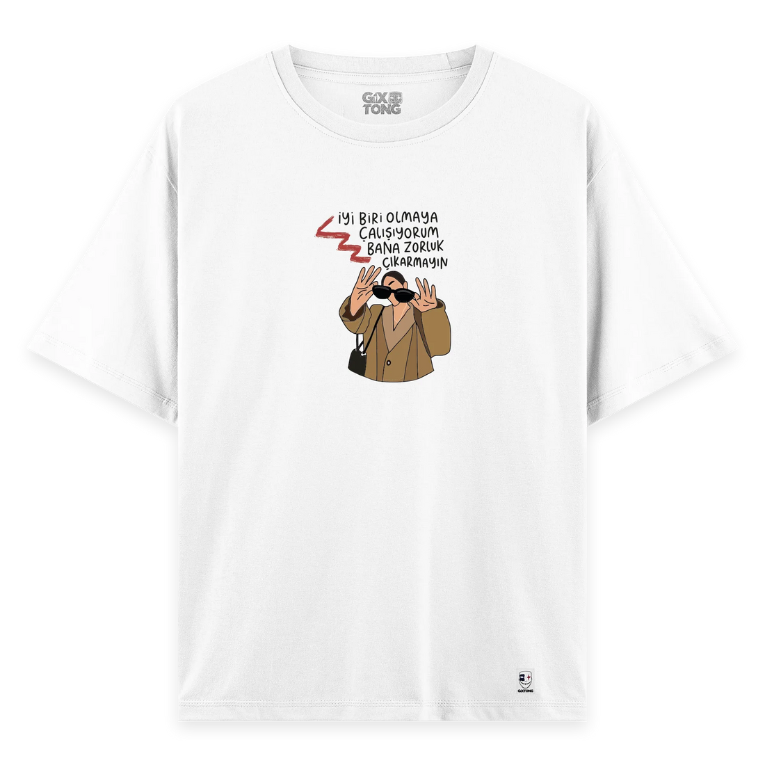 Zorluk Çıkarmayın - Oversize Bol Kalıp T-shirt