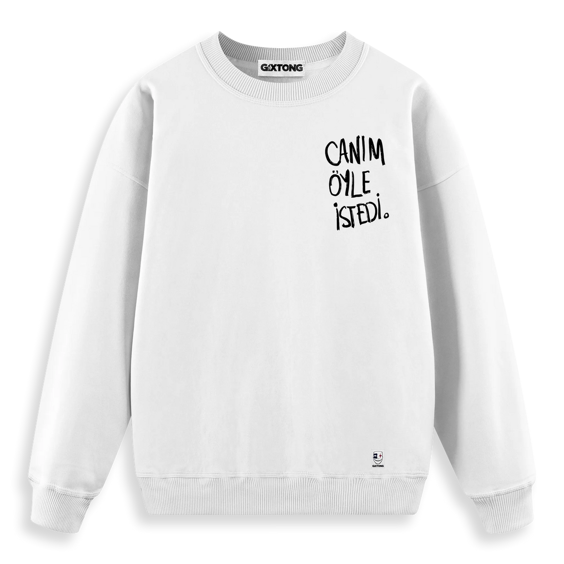 Canım Öyle İstedi - Regular Fit Kalıp Sweatshirt