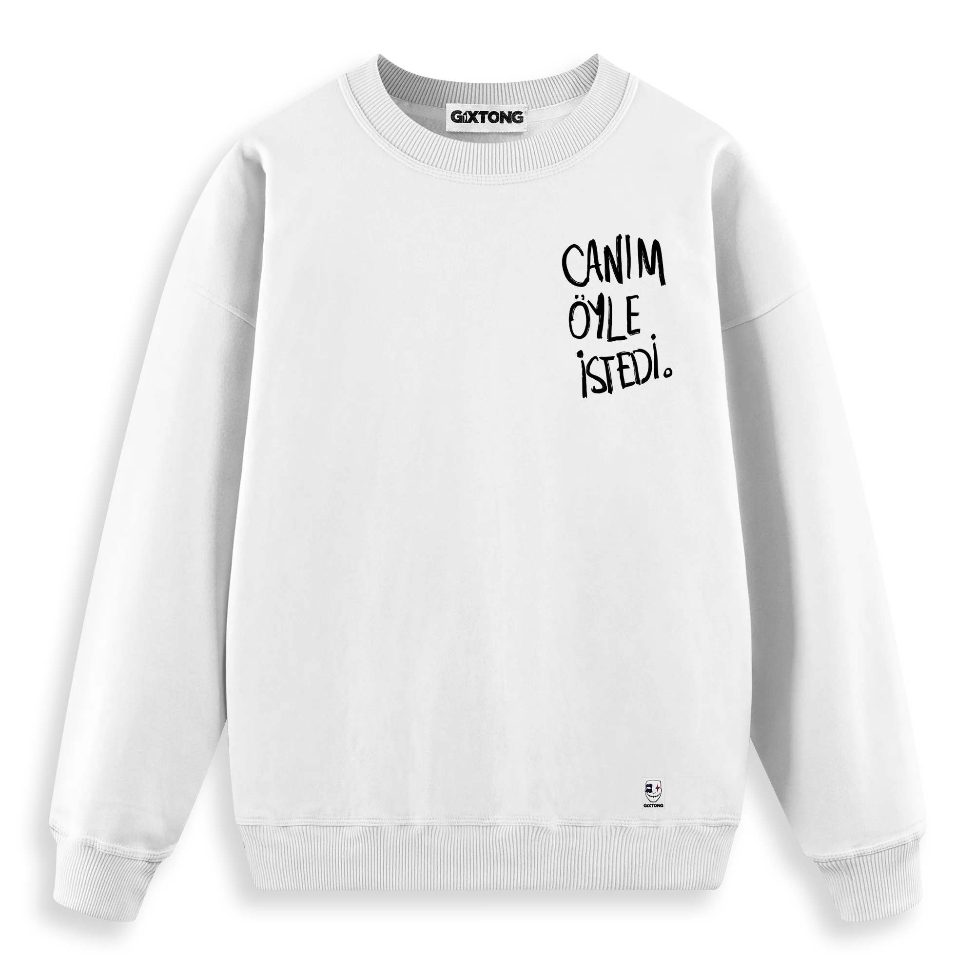 Canım Öyle İstedi - Regular Fit Kalıp Sweatshirt