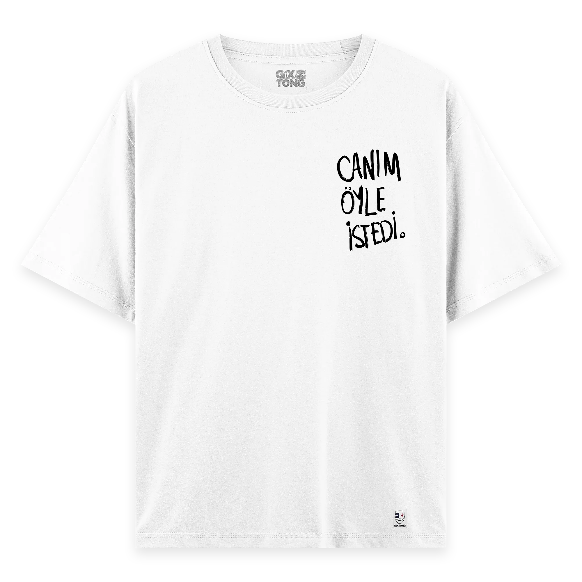 Canım Öyle İstedi - Oversize Bol Kalıp T-shirt