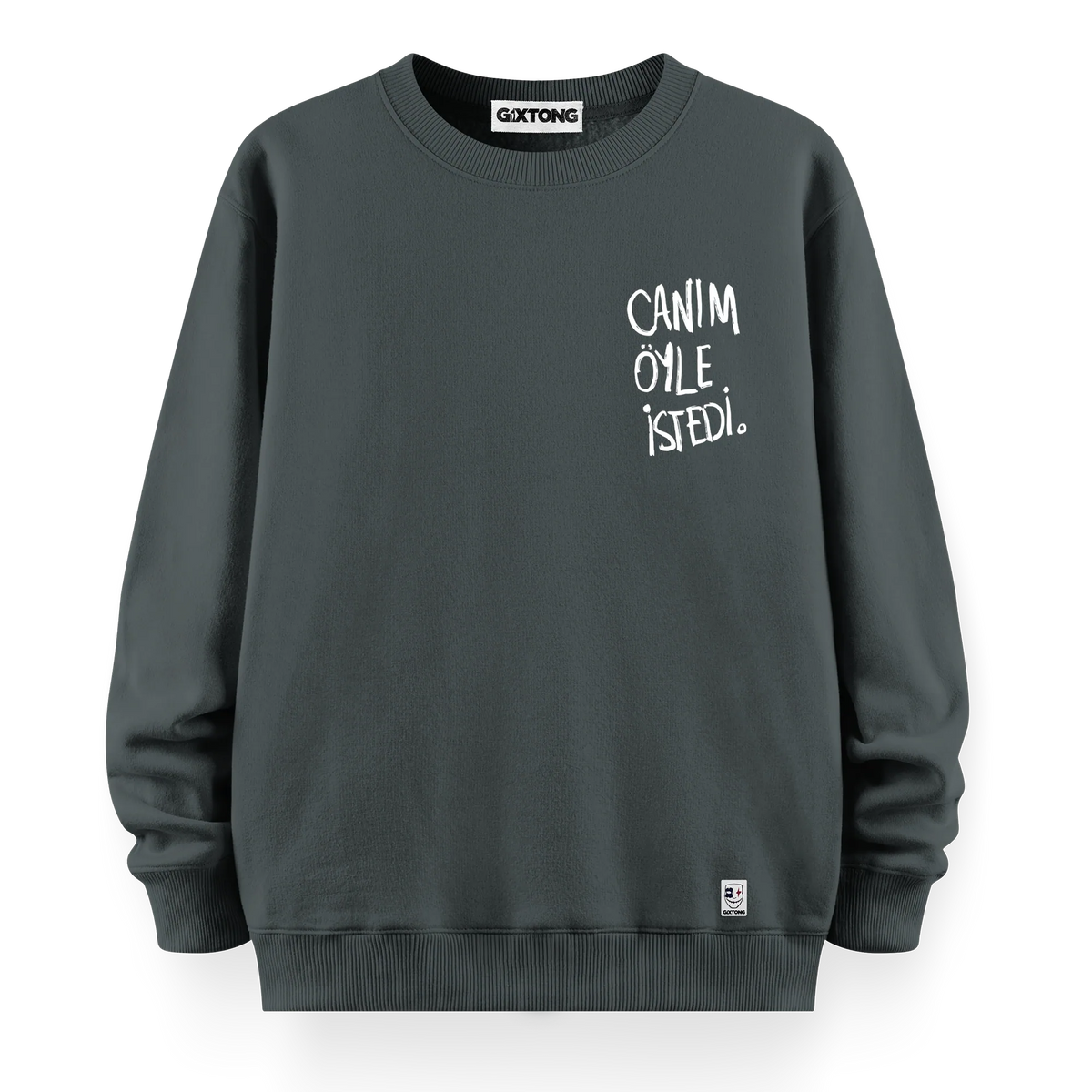 Canım Öyle İstedi - Oversize Bol Kalıp Sweatshirt