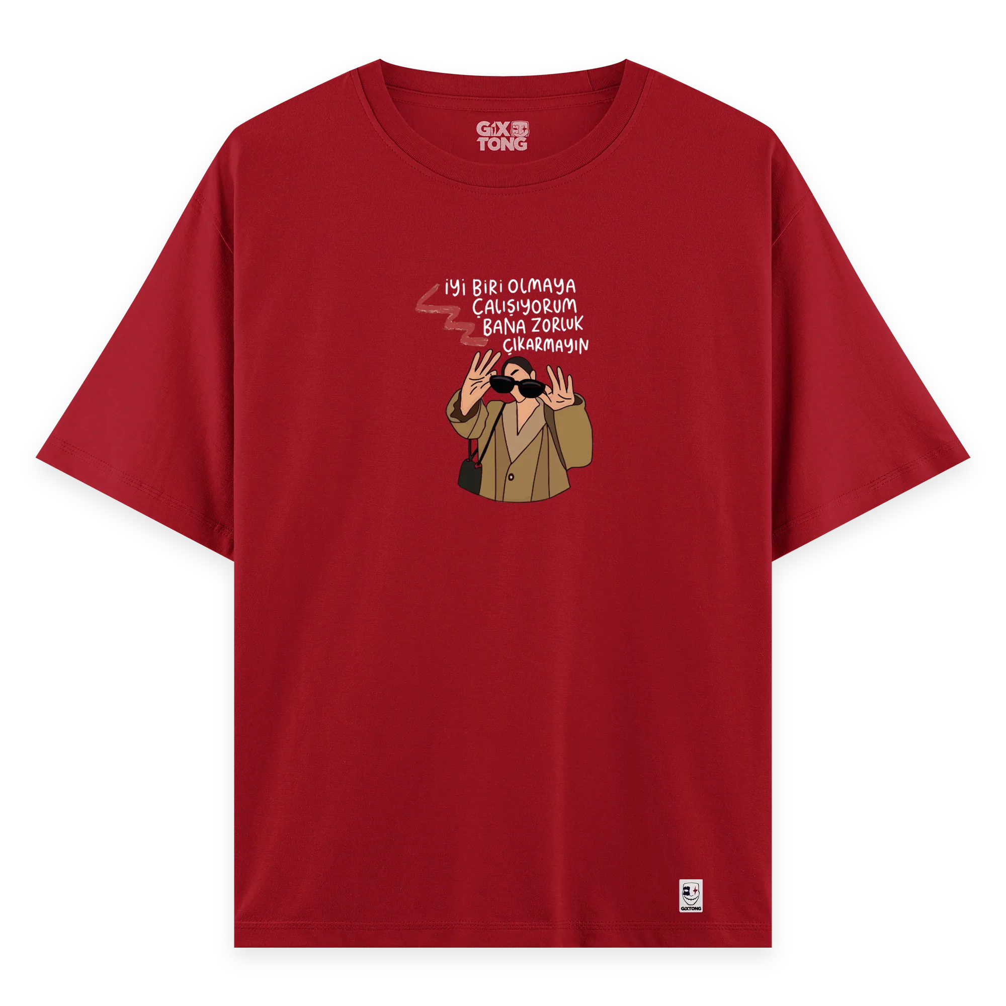 Zorluk Çıkarmayın - Oversize Bol Kalıp T-shirt