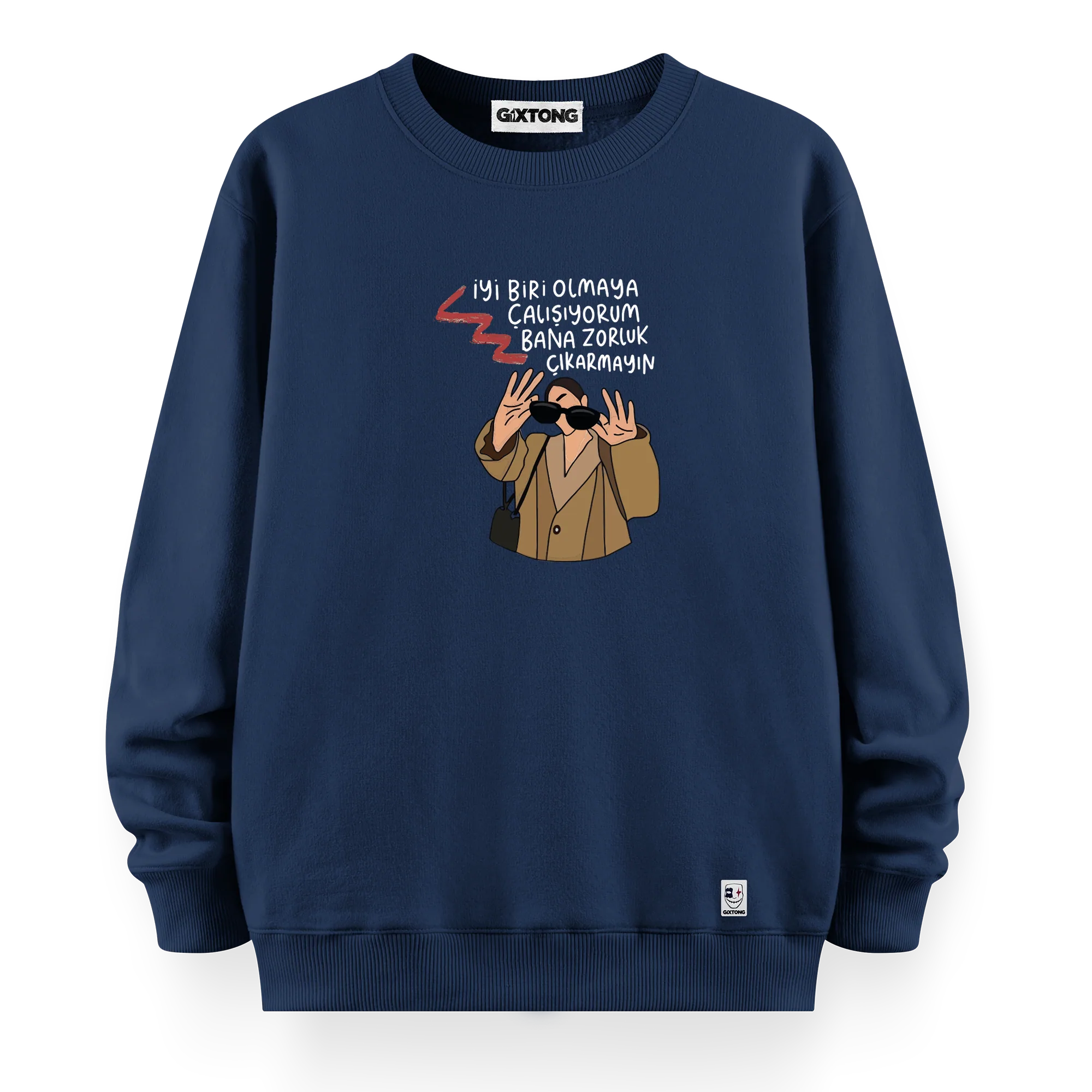 Zorluk Çıkarmayın - Oversize Bol Kalıp Sweatshirt