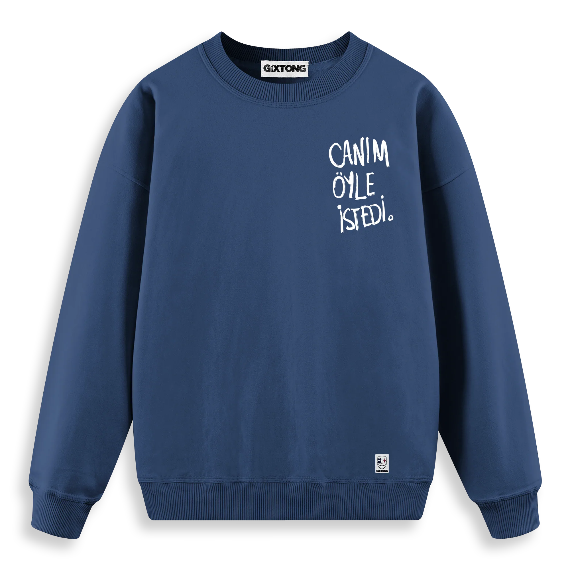 Canım Öyle İstedi - Regular Fit Kalıp Sweatshirt