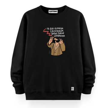 Zorluk Çıkarmayın - Oversize Bol Kalıp Sweatshirt
