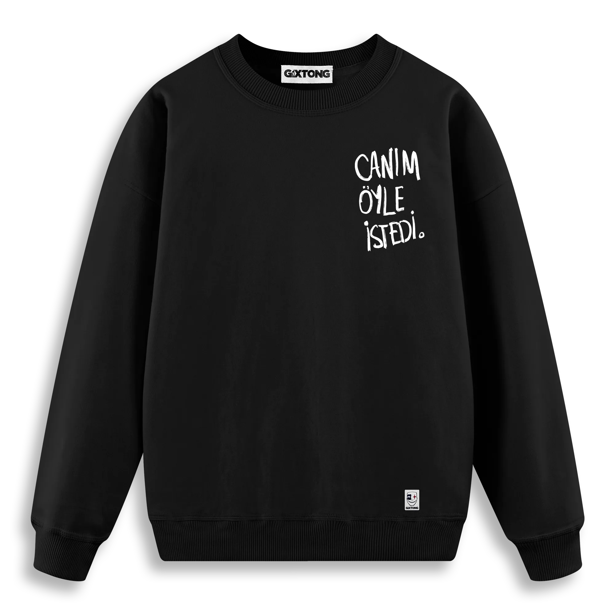 Canım Öyle İstedi - Regular Fit Kalıp Sweatshirt