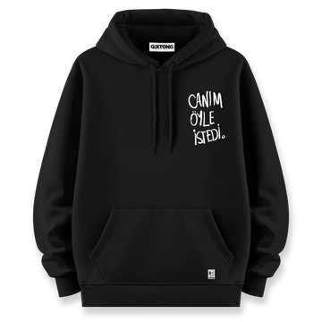 Canım Öyle İstedi - Oversize Bol Kalıp Hoodie