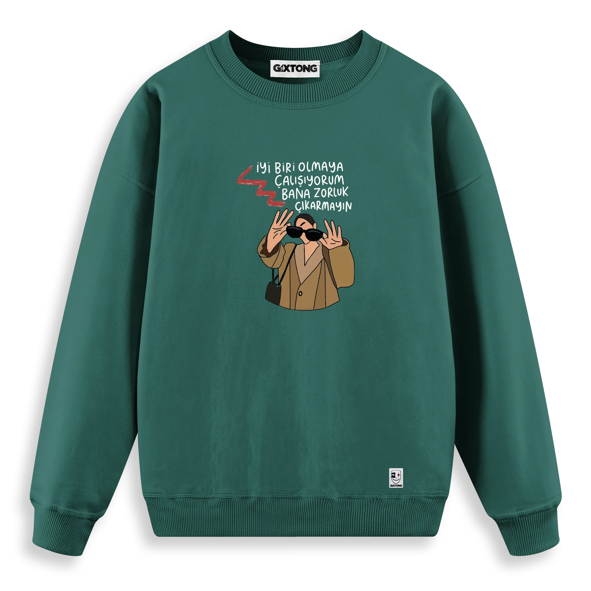 Zorluk Çıkarmayın - Regular Fit Kalıp Sweatshirt